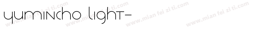 yumincho light字体转换